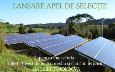 Lansare Intervenție L804 – Investiții pentru mediu și climă în teritoriul GAL SIRET-MOLDOVA (numărul anunțului: 804/000/1/3/2026)